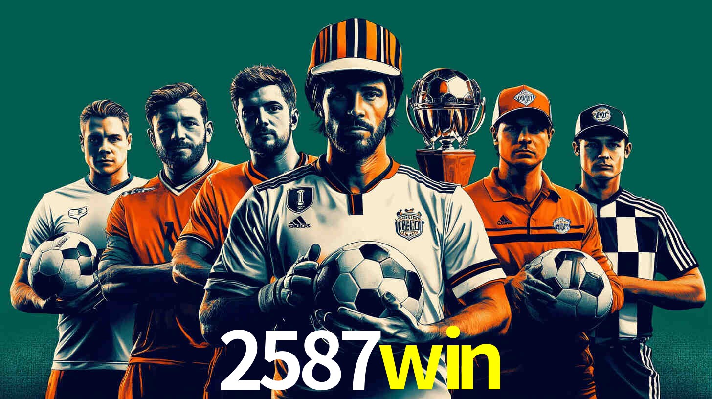 Apostas Esportivas na 2587win: Um Guia Completo